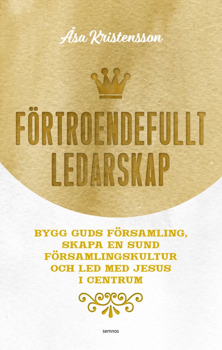 Åsa Kristensson : Förtroendefullt ledarskap