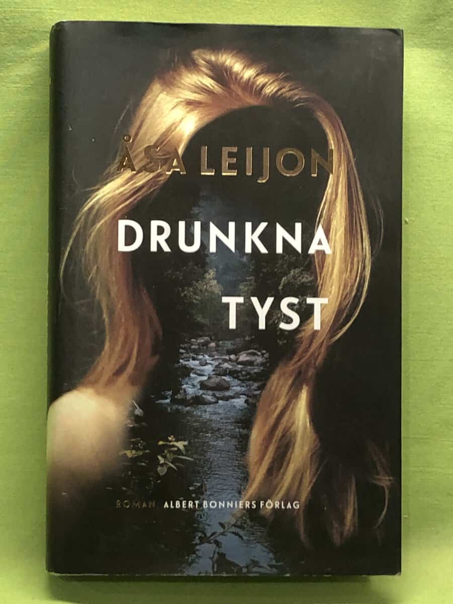 Åsa Leijon : Drunkna tyst