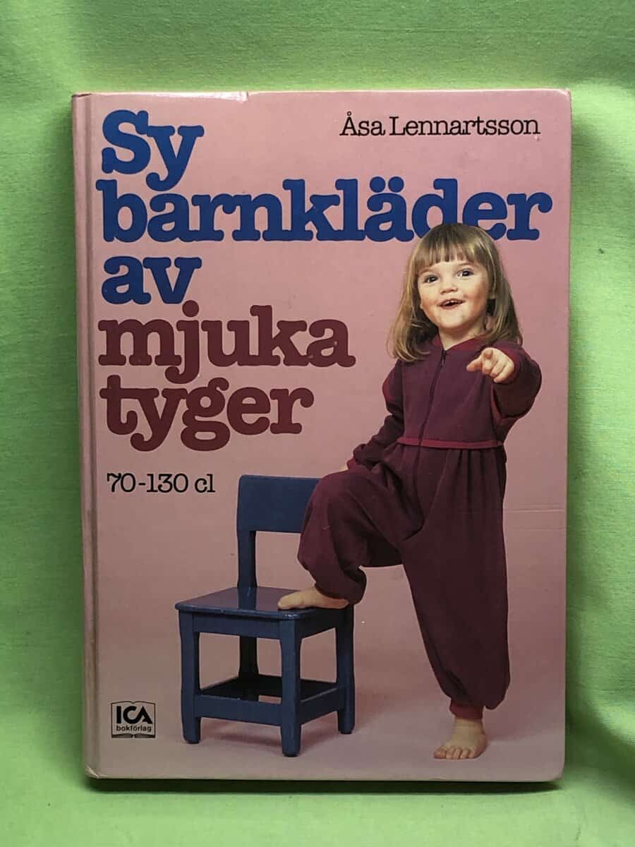 Åsa Lennartsson : Sy barnkläder av mjuka tyger