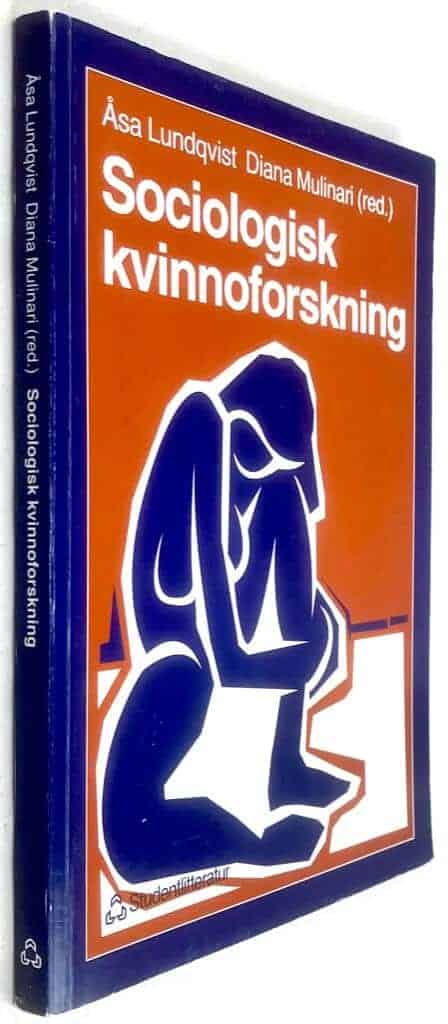 Åsa Lundqvist ; Diana Mulinari : Sociologisk kvinnoforskning