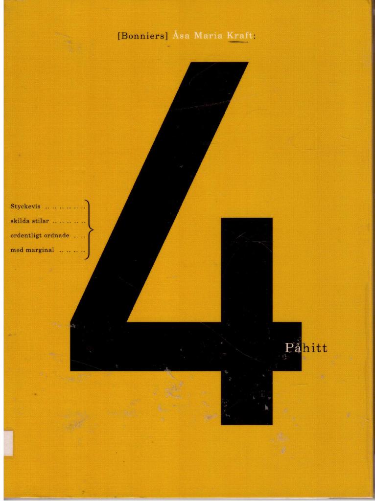 Åsa Maria Kraft : 4 påhitt