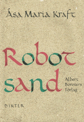 Åsa Maria Kraft : Robotsand