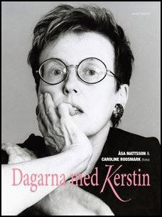 Åsa Mattsson : Dagarna med Kerstin