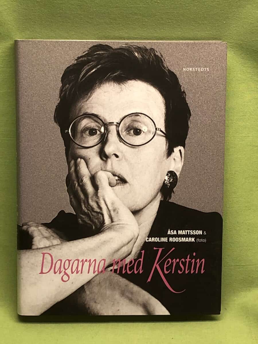 Åsa Mattsson : Dagarna med Kerstin