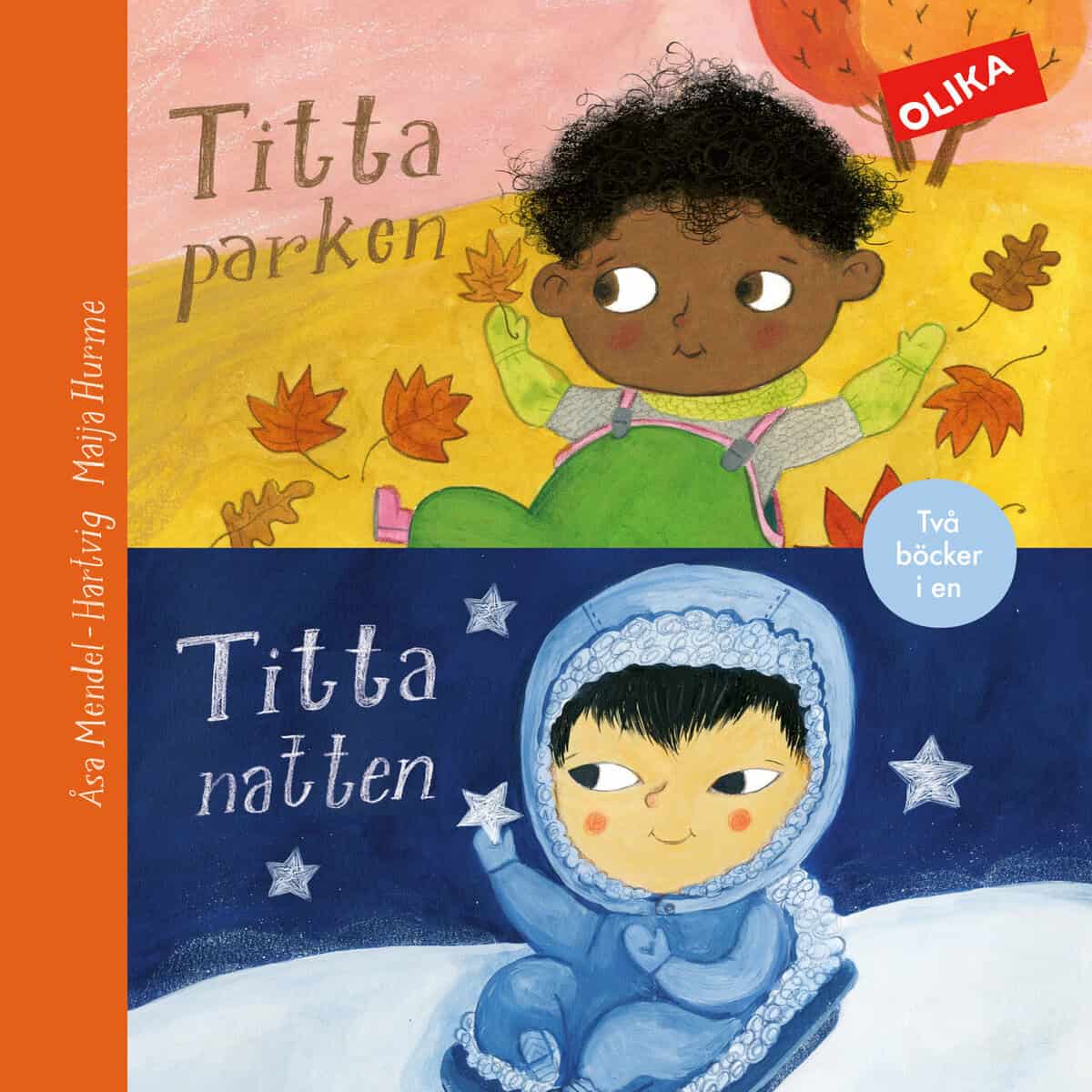 Åsa Mendel Hartvig : Titta parken & Titta natten - två titlar i en!