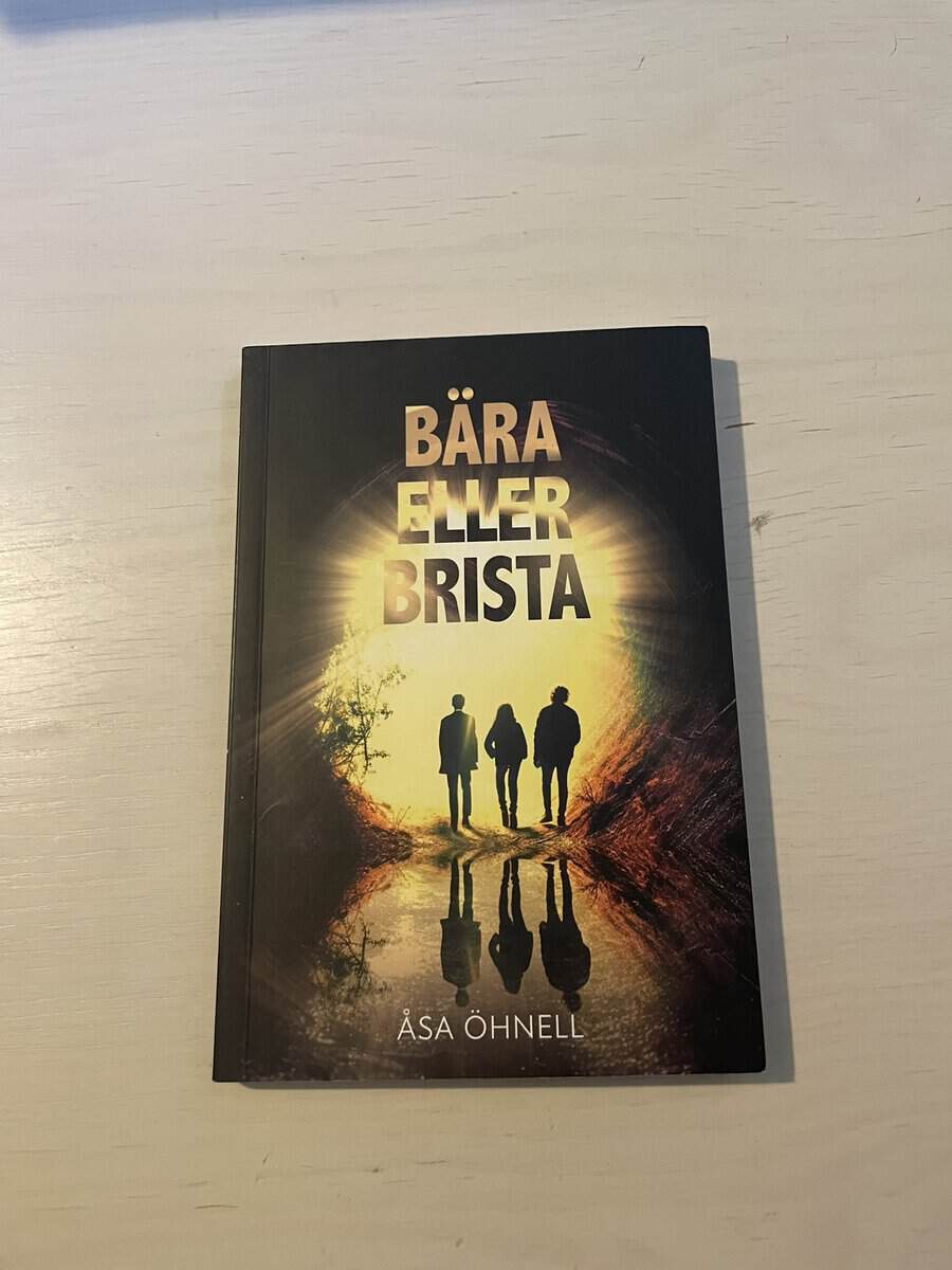 Åsa Öhnell : Bära eller brista