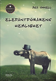 Åsa Öhnell : Elefantförarens hemlighet
