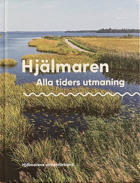 Åsa Ottosson : Hjälmaren : alla tiders utmaning