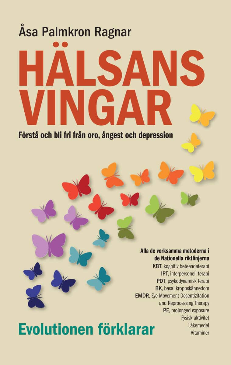 Åsa Palmkron Ragnar : Hälsans vingar : förstå och bli fri från oro, ångest och depression