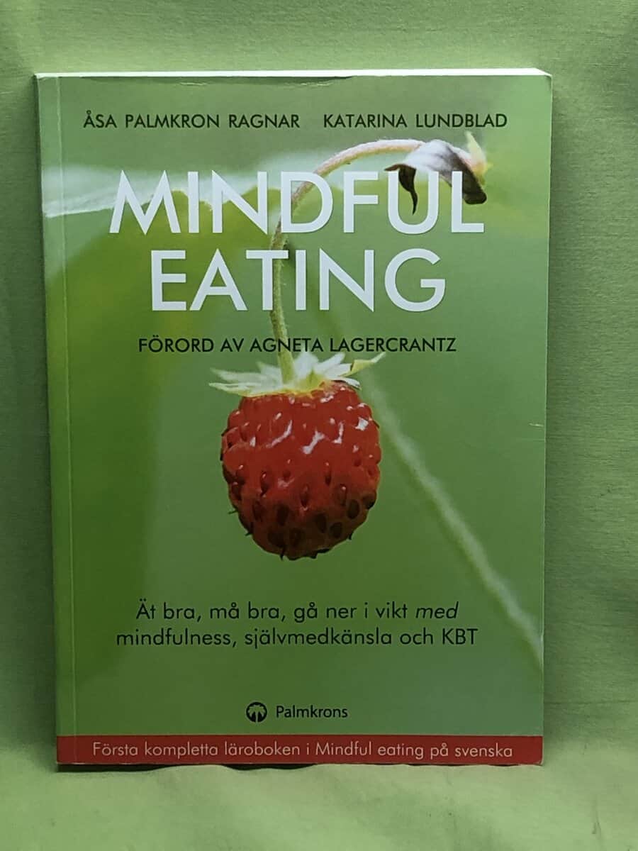 Åsa Palmkron Ragnar : Mindful eating