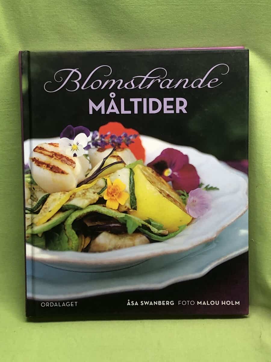 Åsa Swanberg : Blomstrande måltider
