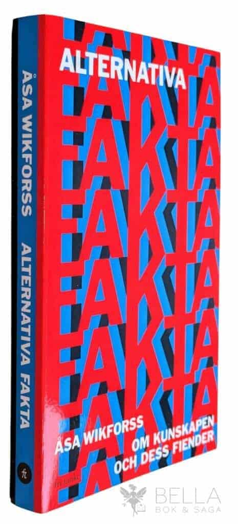 Åsa Wikforss : Alternativa fakta