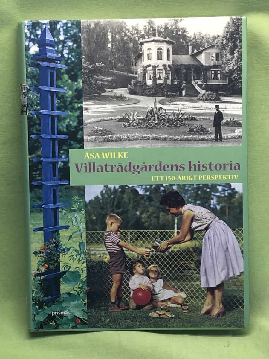Åsa Wilke : Villaträdgårdens historia