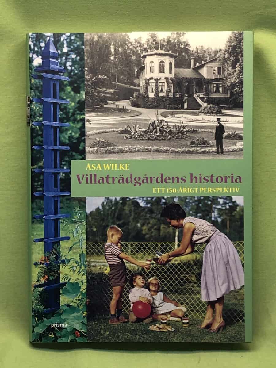 Åsa Wilke : Villaträdgårdens historia