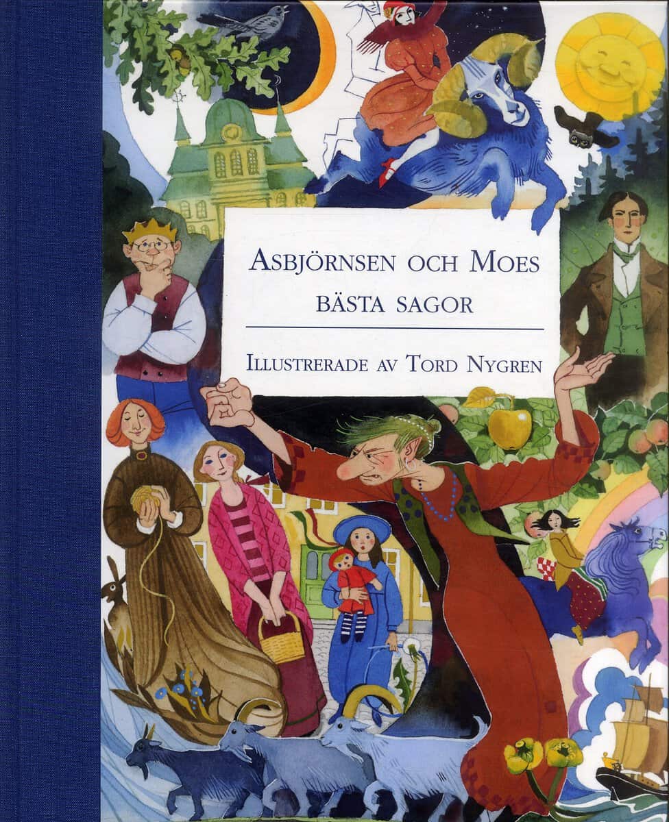 Asbjörnsen ; Moe : Asbjörnsen och Moes bästa sagor