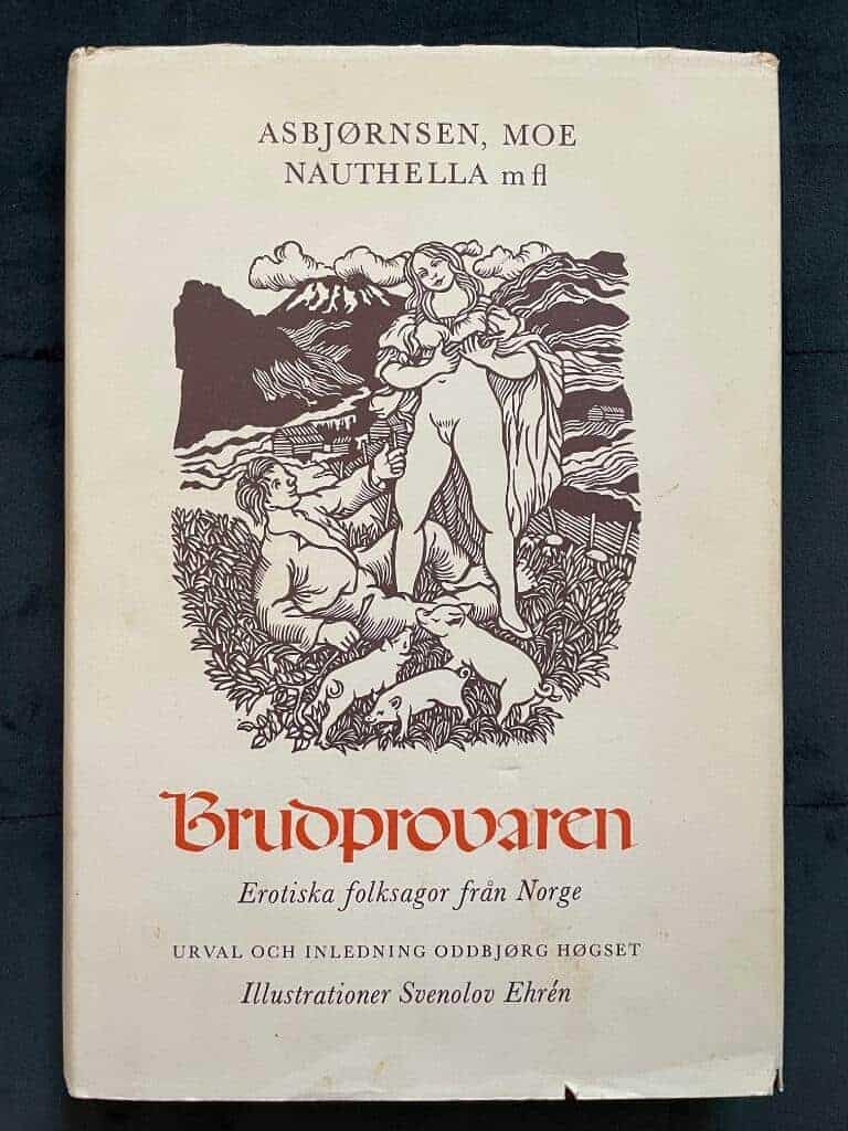 Asbjørnsen, Peter Christen ; Høgset, Oddbjørg ; Ehrén, Svenolov ; Berg, Bengt, 1946-, författare : Brudprovaren