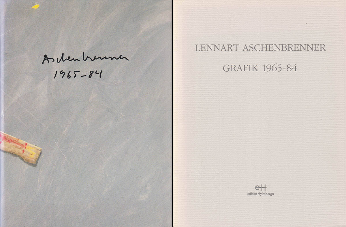 [Aschenbrenner, Lennart (f. 1943)]. Ekbom, Torsten ; Claes, Hylinger : Lennart Aschenbrenner. Målningar 1965-84