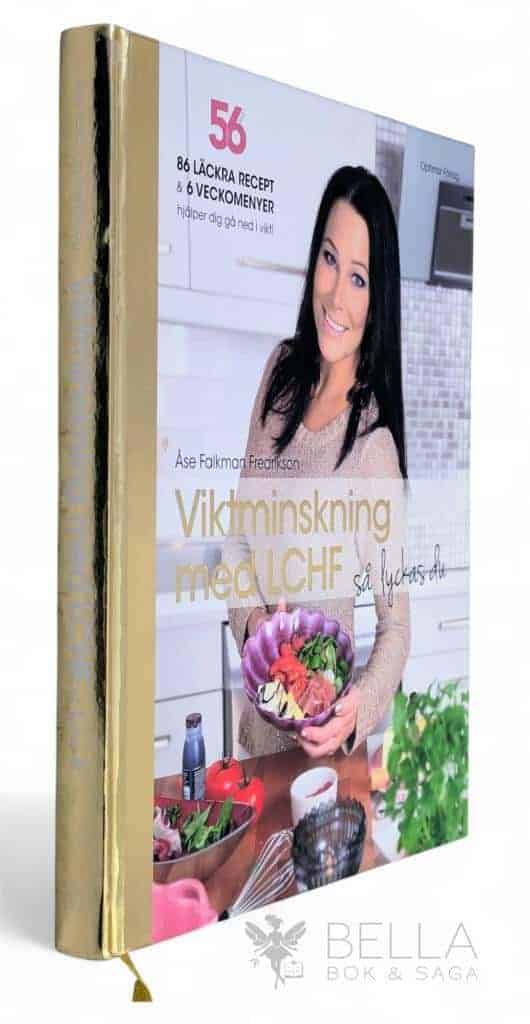 Åse Falkman Fredrikson : Viktminskning med LCHF