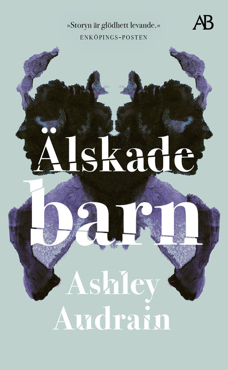 Ashley Audrain : Älskade barn