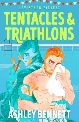 Ashley Bennett : Tentacles and Triathlons