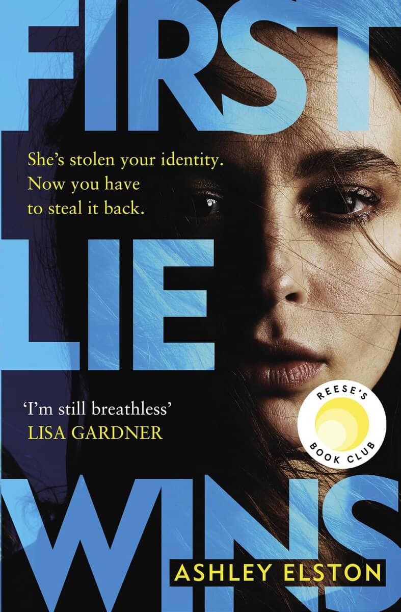 Ashley Elston : First Lie Wins