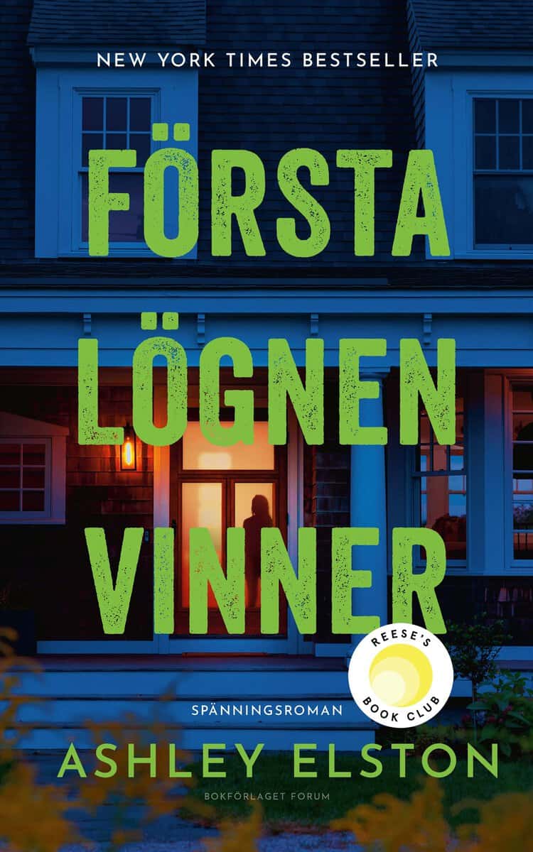 Ashley Elston : Första lögnen vinner