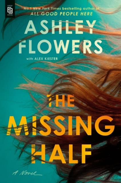 Ashley Flowers : The missing half