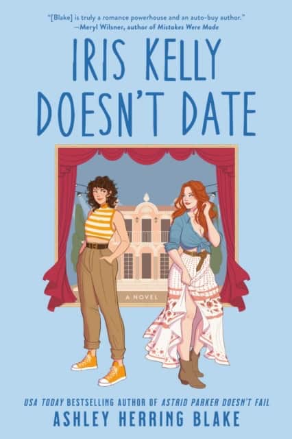 Ashley Herring Blake : Iris Kelly Doesn't Date