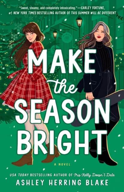 Ashley Herring Blake : Make the Season Bright