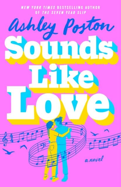 Ashley Poston : Sounds Like Love
