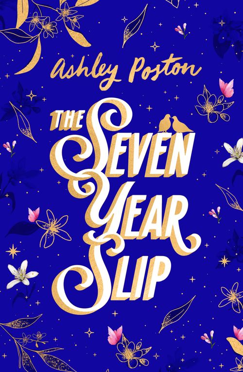 Ashley Poston : The Seven Year Slip