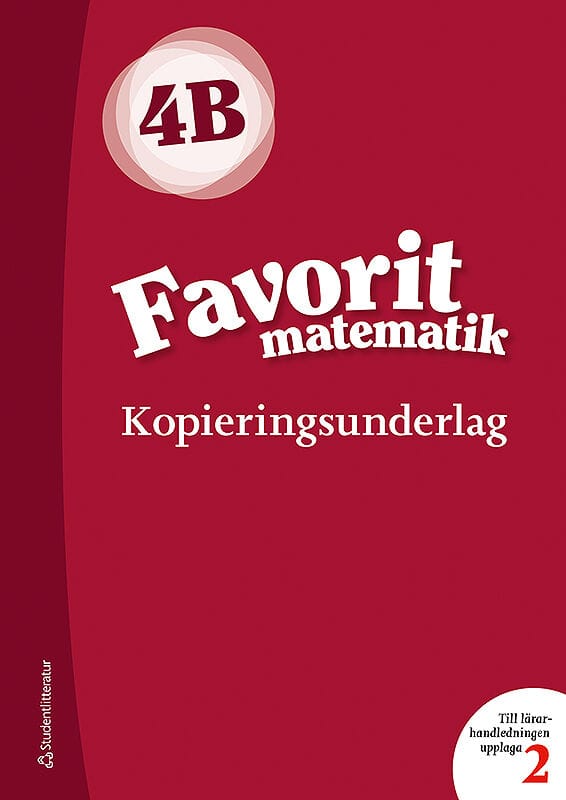 Asikainen, Katariina ; Nyrhinen, Kimmo ; Rokka, Pekka ; Vehmas, Päivi : Favorit matematik 4B Kopieringsunderlag