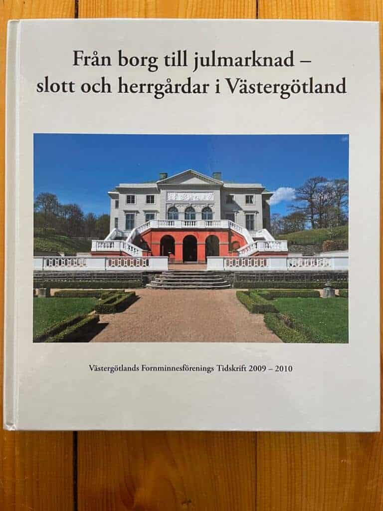 Ask, Christer (red.) ; Västergötlands fornminnesförening : Från borg till julmarknad - slott och herrgårdar i Västergötland