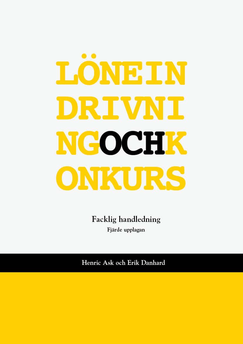 Ask, Henric ; Danhard, Erik : Löneindrivning och konkurs