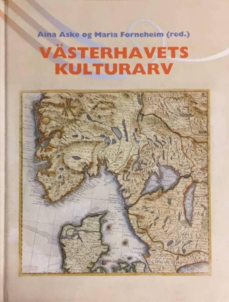 Aske, Aina ; Forneheim, Maria ; Norge. Larvik kommune ; Göteborgs stadsmuseum : Västerhavets kulturarv