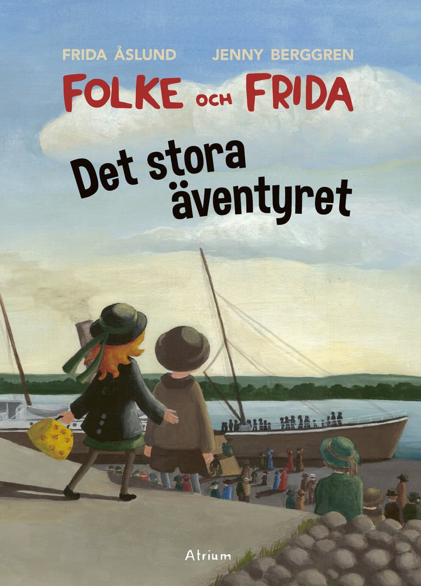Åslund, Frida ; Berggren, Jenny : Det stora äventyret