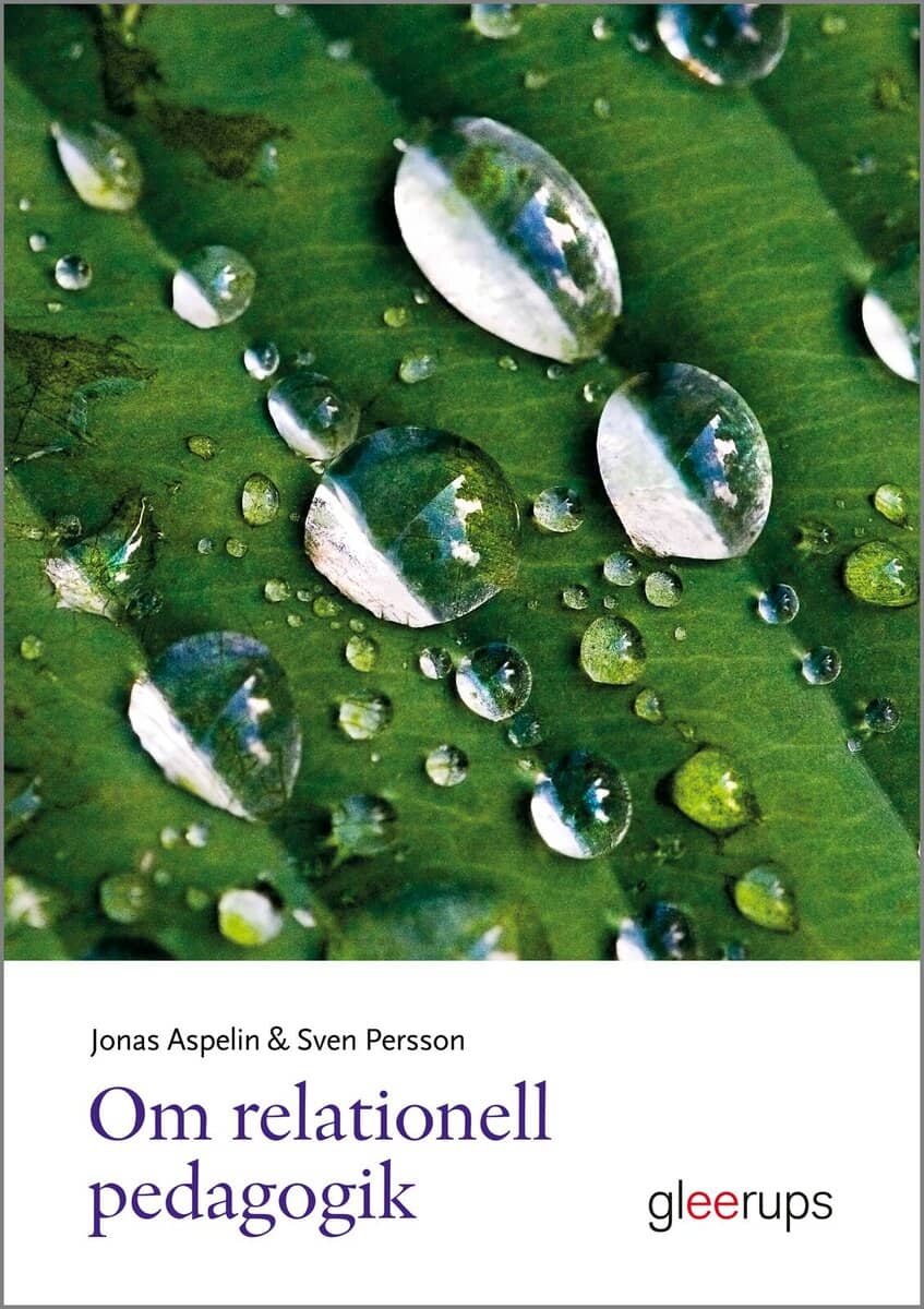 Aspelin, Jonas ; Persson, Sven : Om relationell pedagogik