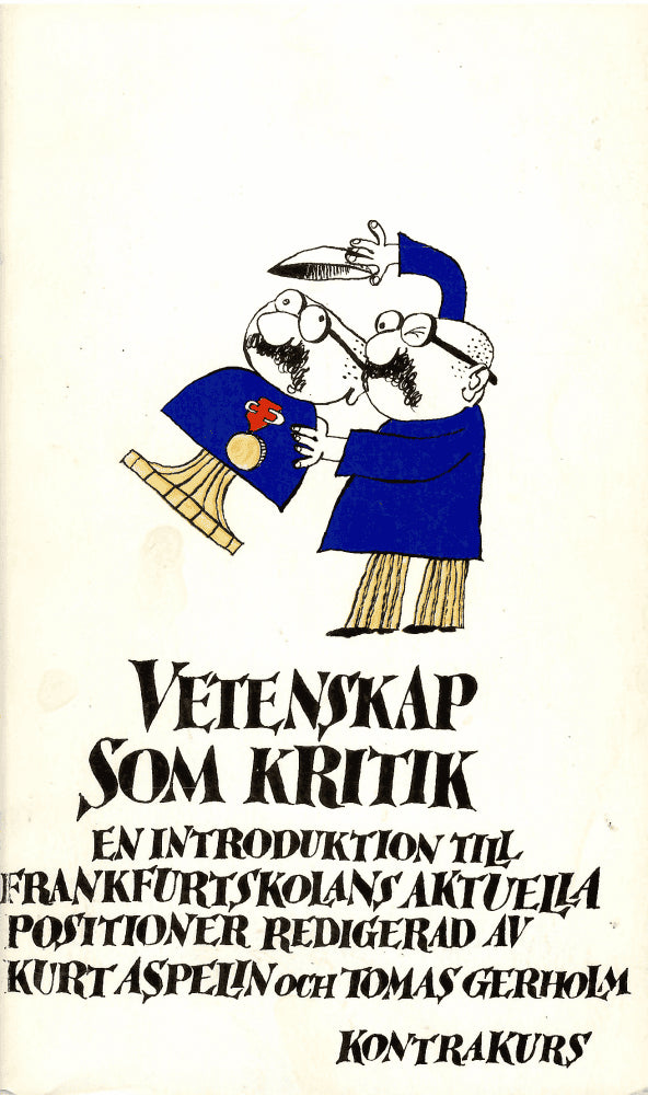 Aspelin, Kurt ; Gerholm, Tomas (red.) : Vetenskap som kritik