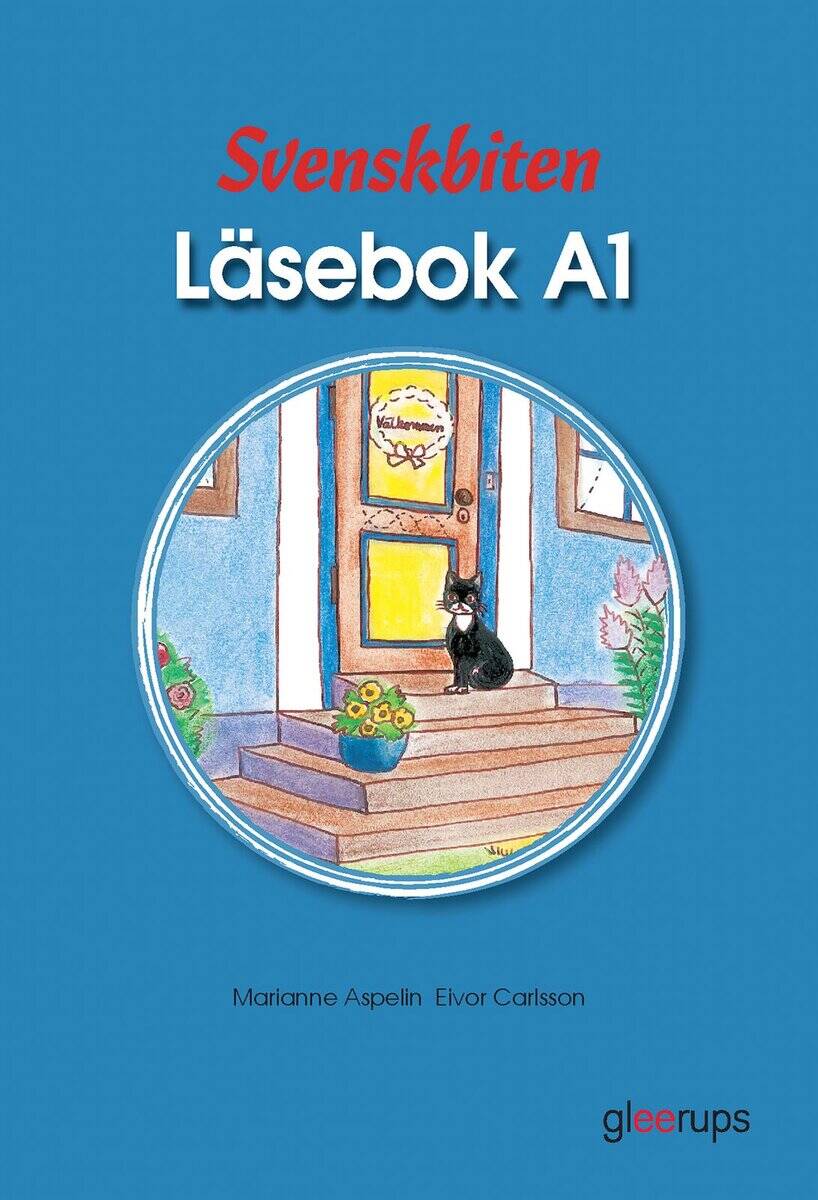 Aspelin, Marianne ; Carlsson, Eivor : Svenskbiten A1 Läsebok