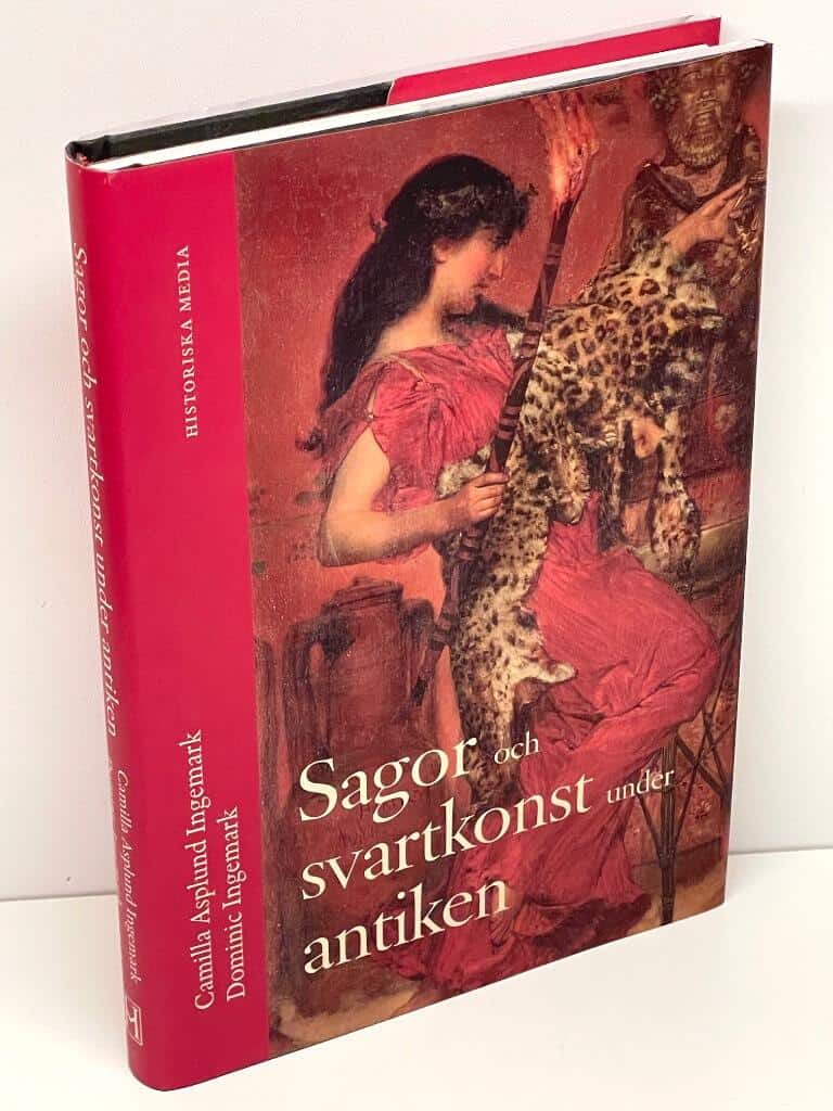 Asplund Ingemark, Camilla ; Ingemark, Dominic : Sagor och svartkonst under antiken