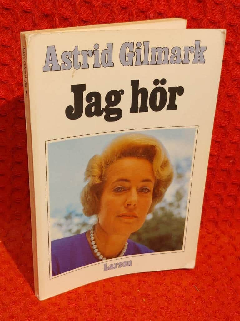 Astrid Gilmark : Jag hör