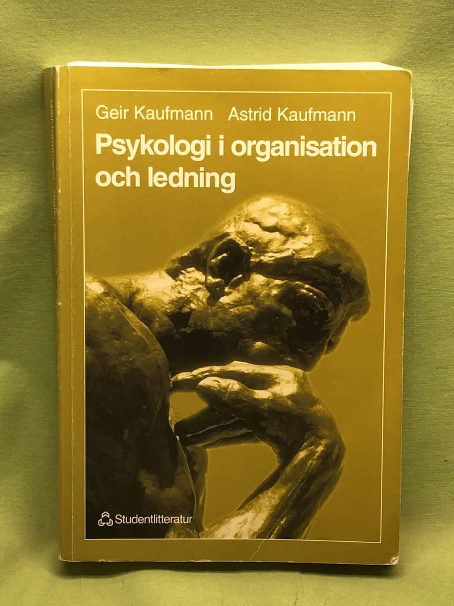 Astrid Kaufmann Geir Kaufmann : Psykologi i organsation och ledning