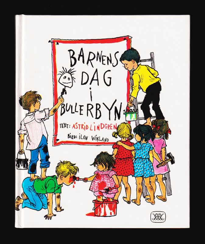 Astrid Lindgren : Barnens Dag i Bullerbyn