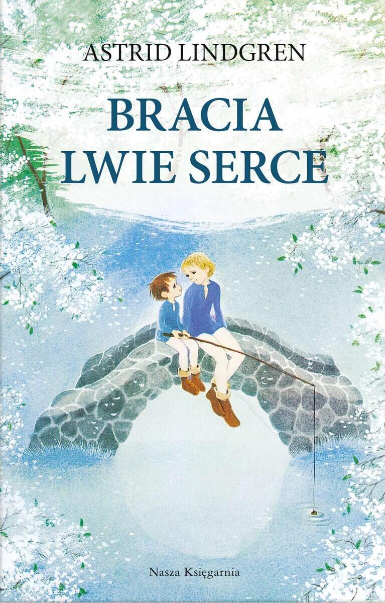 Astrid Lindgren : Bracia Lwie Serce