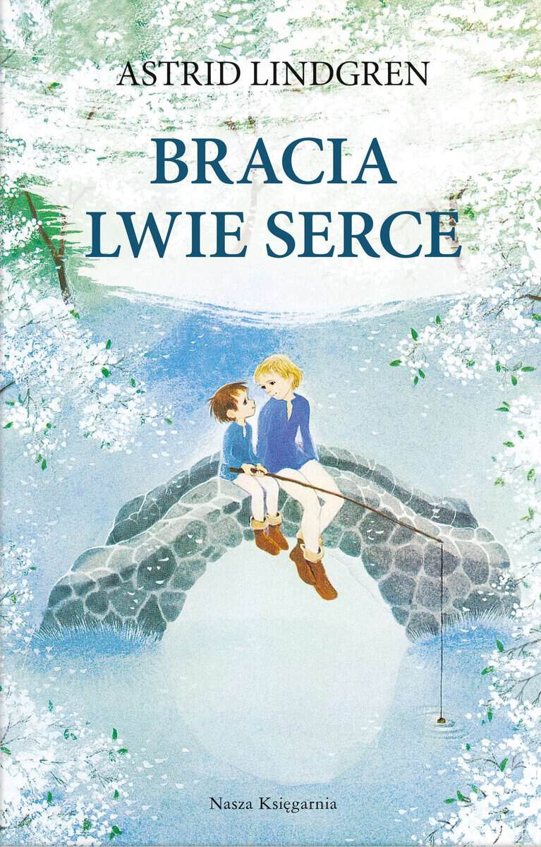 Astrid Lindgren : Bracia Lwie Serce