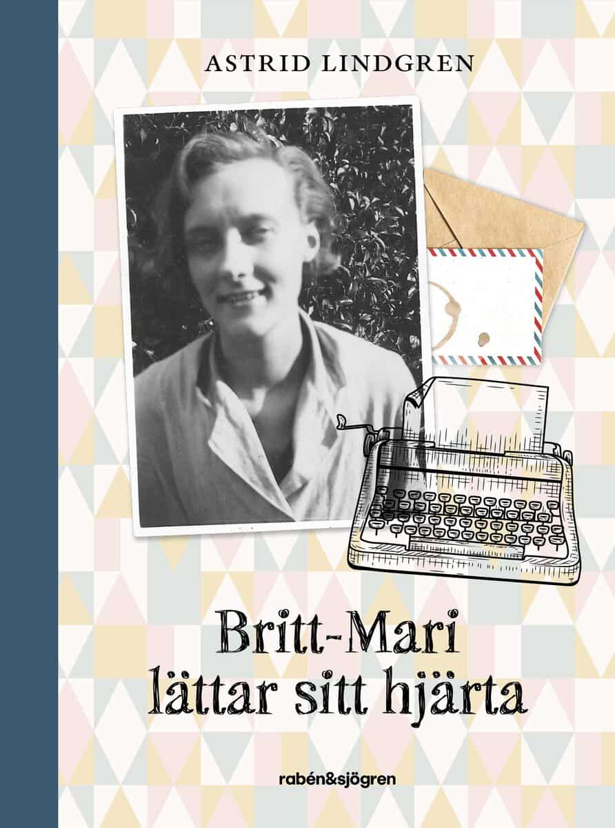 Astrid Lindgren : Britt-Mari lättar sitt hjärta
