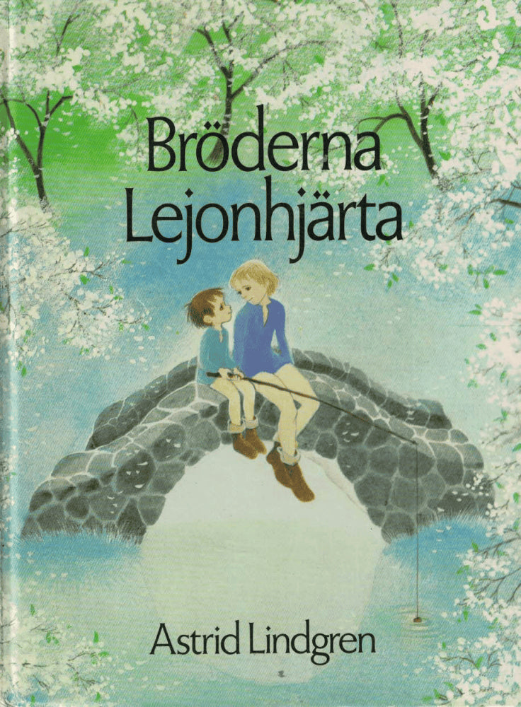 Astrid Lindgren : Bröderna Lejonhjärta