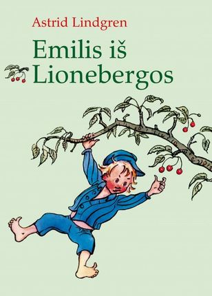 Astrid Lindgren : Emilis iš Lionebergos