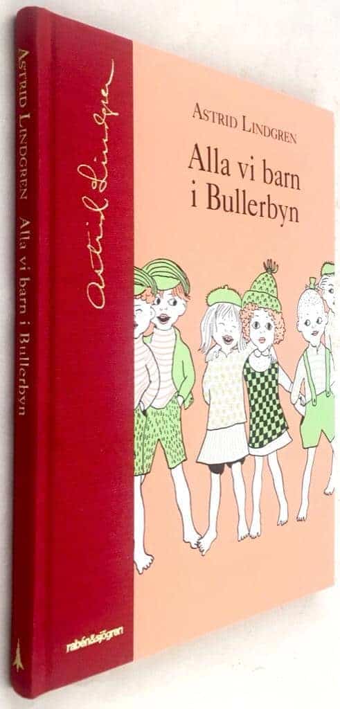 Astrid Lindgren ; Ingrid Vang Nyman : Alla vi barn i Bullerbyn