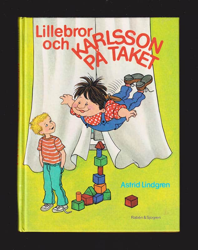 Astrid Lindgren : Lillebror och Karlsson på taket